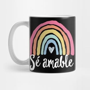 Sé amable Spanish Bilingual Teacher Be Kind Boho Rainbow Mug